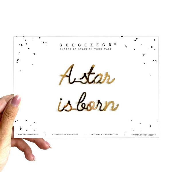 Goegezegd Zelfklevende quote, A star is born Goud