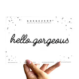 Goegezegd Zelfklevende quote, hello gorgeous Zwart