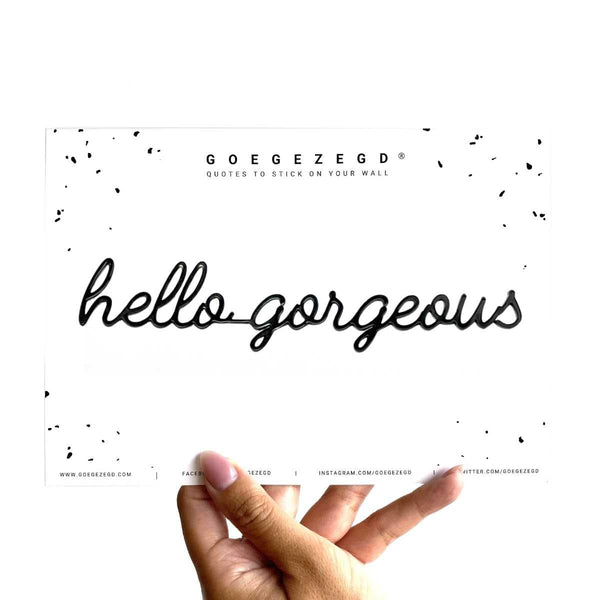 Goegezegd Zelfklevende quote, hello gorgeous Zwart