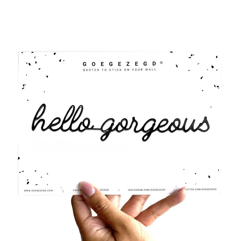 Goegezegd Zelfklevende quote, hello gorgeous Zwart