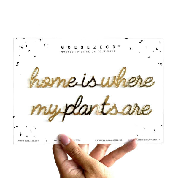 Goegezegd Zelfklevende quote, home is where my plants are