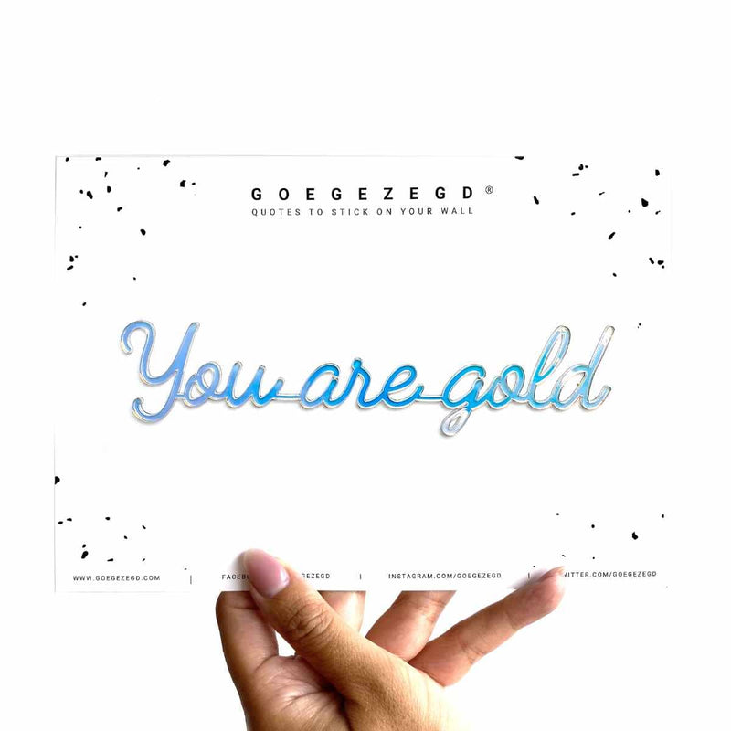 Goegezegd Zelfklevende quote, You are gold Iriserend