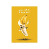Höngry Wenskaart enkel, Gaan met die Banaan