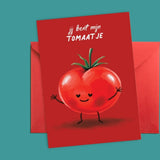 Höngry Wenskaart met een tomaat, Jij bent mijn to-maatje