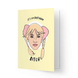 Kaart Blanche Verjaardagskaart Britney Spears, Birthday bitch