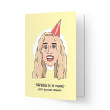 Kaart Blanche Verjaardagskaart Miley Cyrus, Used to be young