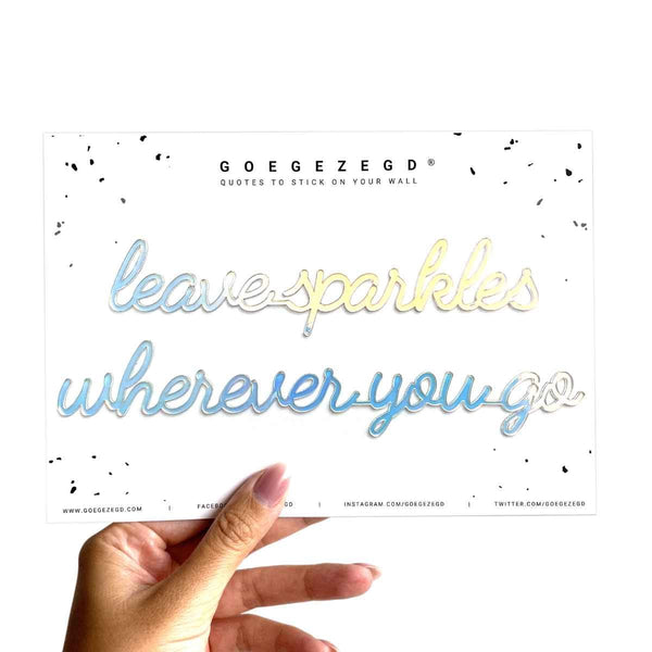Goegezegd Iriserende zelfklevende quote, leave sparkles wherever you go